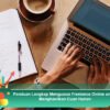 Panduan Lengkap Menguasai Freelance Online untuk Menghasilkan Cuan Harian