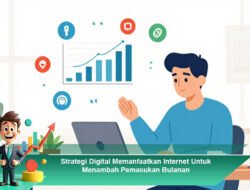 Strategi Digital Memanfaatkan Internet Untuk Menambah Pemasukan Bulanan