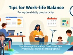 Tips Membagi Waktu Kerja dan Pribadi Agar Produktivitas Harian Seimbang Optimal