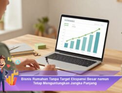 Bisnis Rumahan Tanpa Target Ekspansi Besar namun Tetap Menguntungkan Jangka Panjang