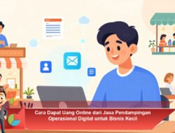 Cara Dapat Uang Online dari Jasa Pendampingan Operasional Digital untuk Bisnis Kecil