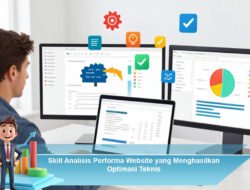 Skill Analisis Performa Website yang Menghasilkan Optimasi Teknis